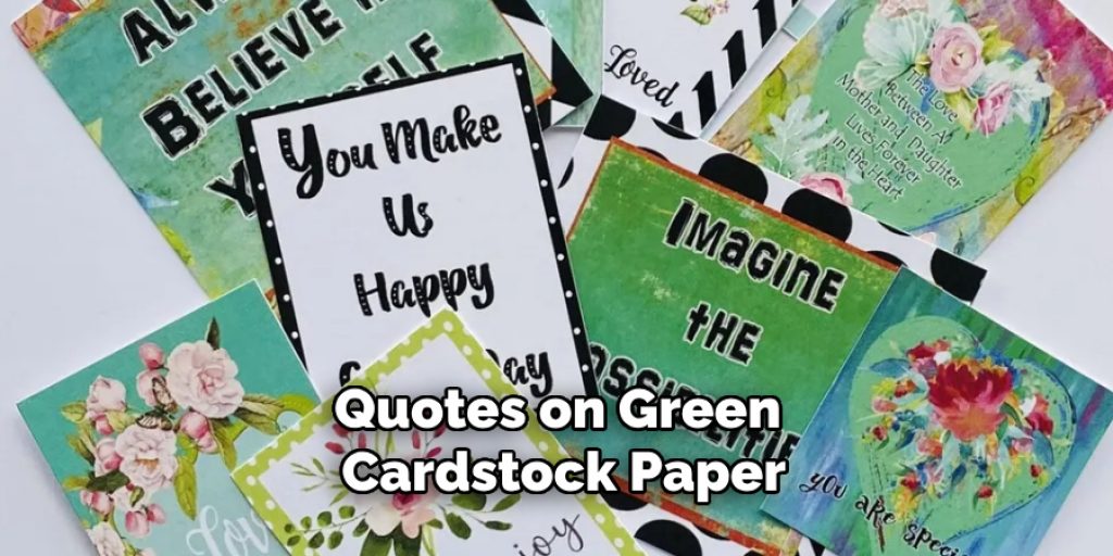 Quotes on Green Cardstock Paper