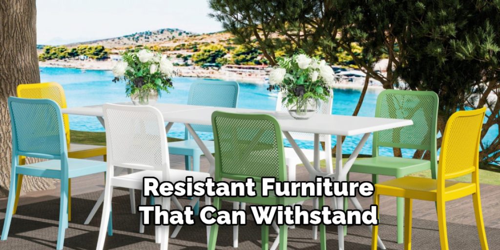 Resistant Furniture That Can Withstand 