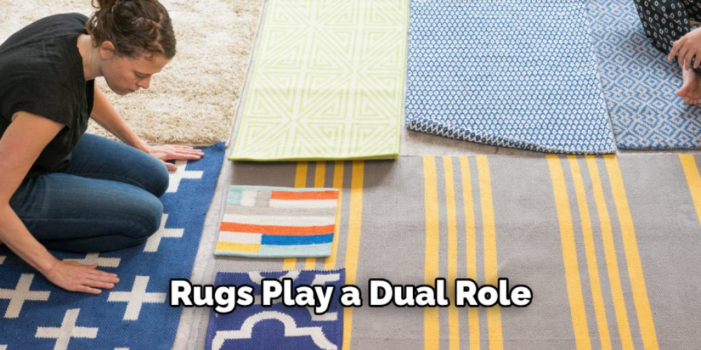 Rugs Play a Dual Role