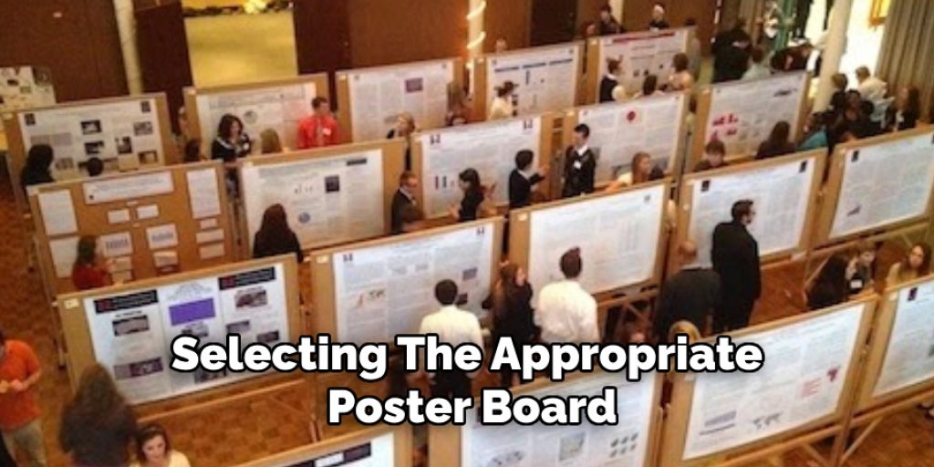 Selecting the Appropriate Poster Board