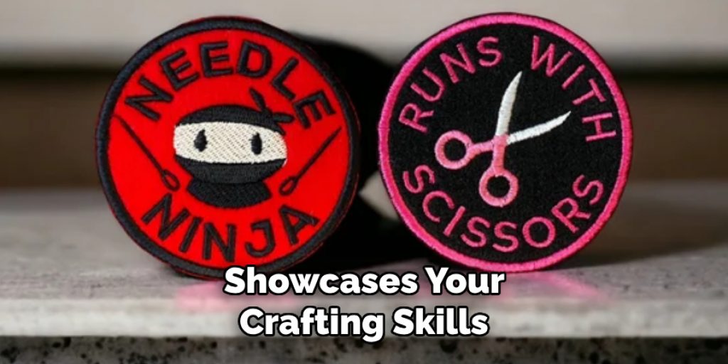 Showcases Your Crafting Skills