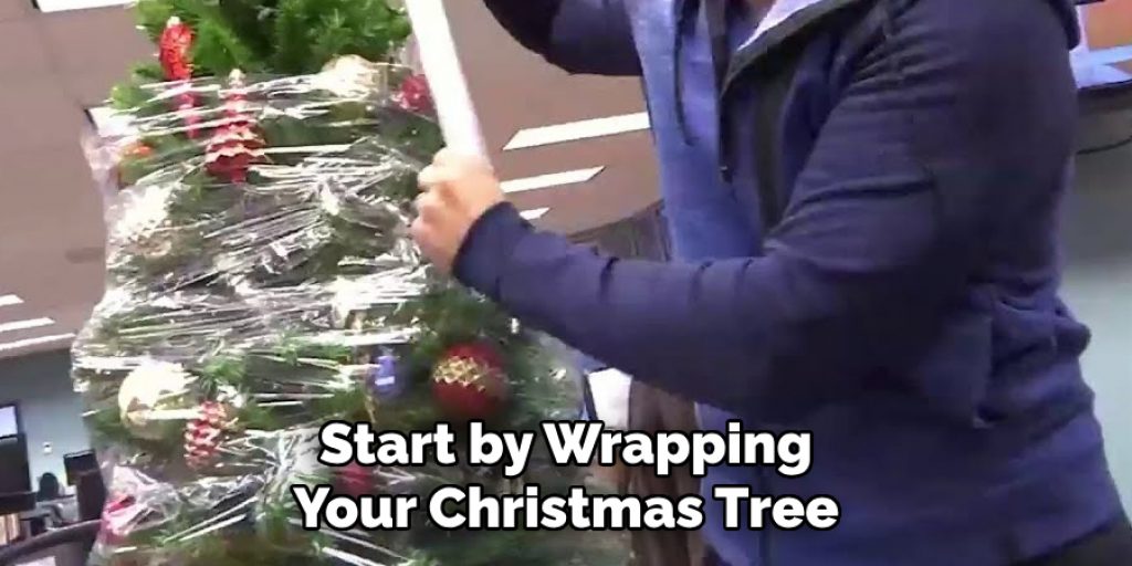 Start by Wrapping Your Christmas Tree