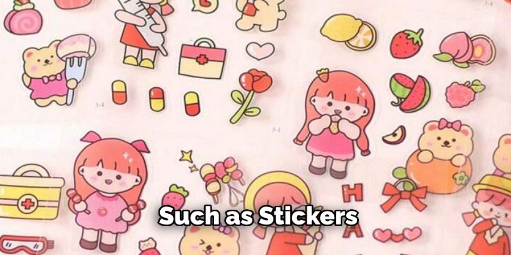 Such as Stickers