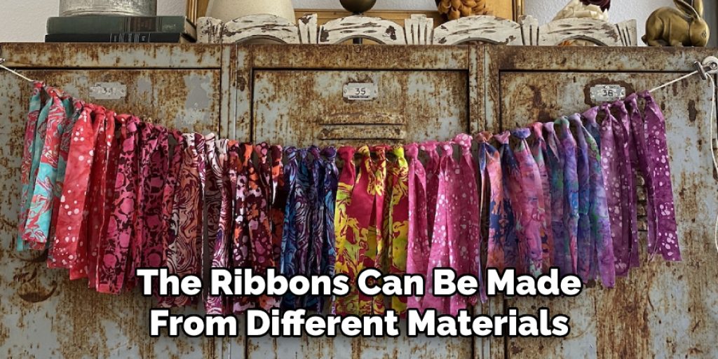 The Ribbons Can Be Made From Different Materials