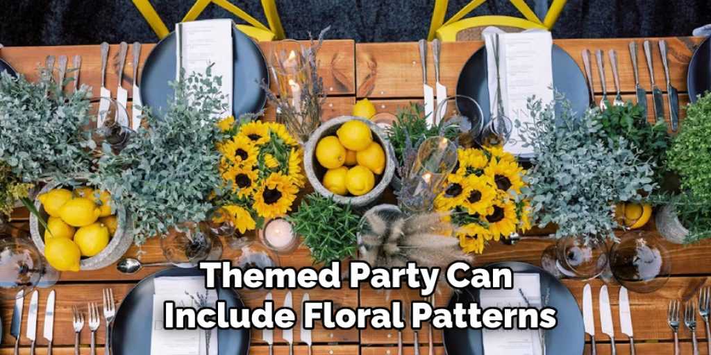 Themed Party Can Include Floral Patterns