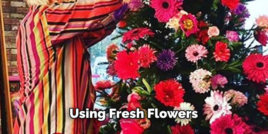 Using Fresh Flowers