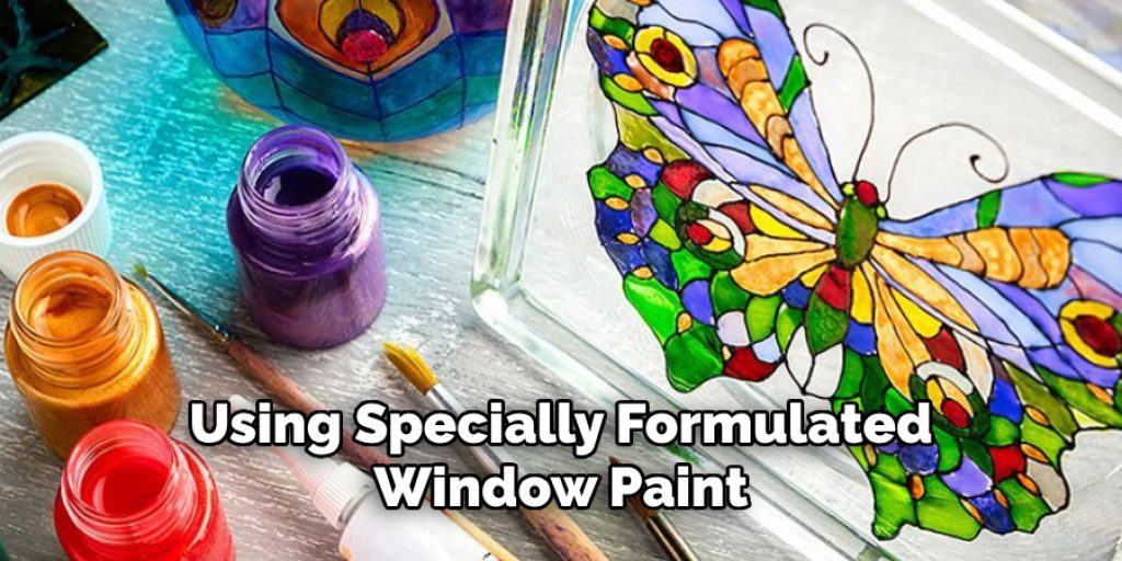 Using Specially Formulated Window Paint 