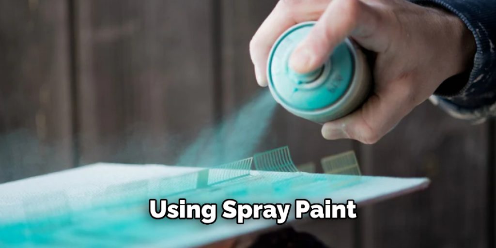  Using Spray Paint