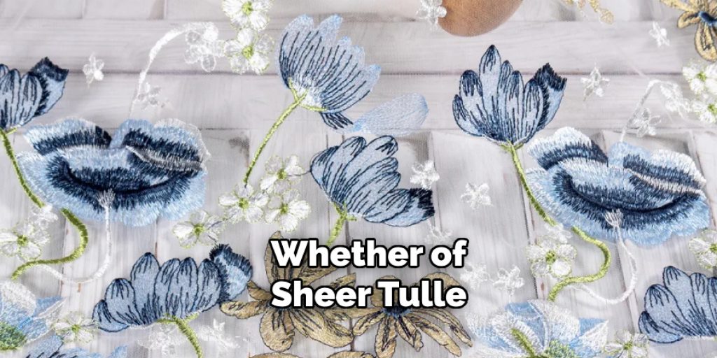 Whether of Sheer Tulle