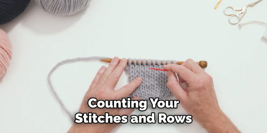 Counting Your
Stitches and Rows