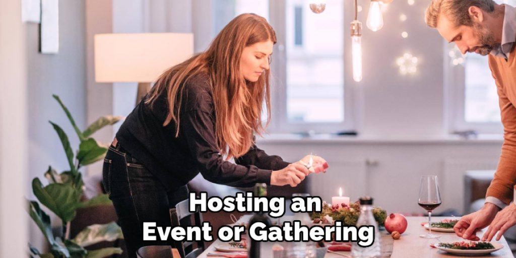 Hosting an 
Event or Gathering