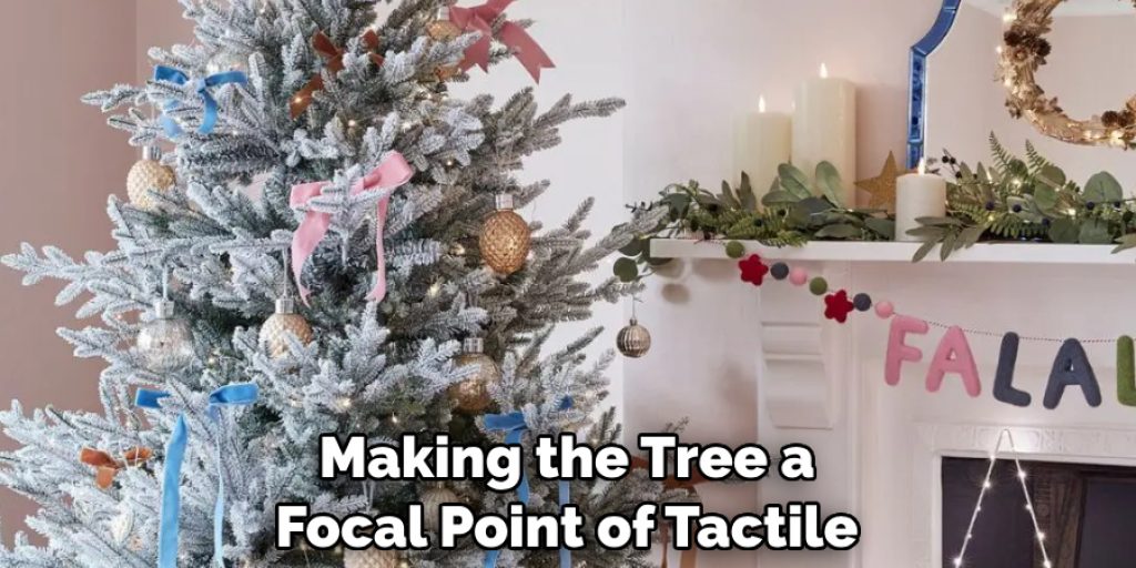 Making the Tree a Focal Point of Tactile