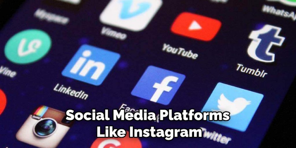 Social Media Platforms Like Instagram