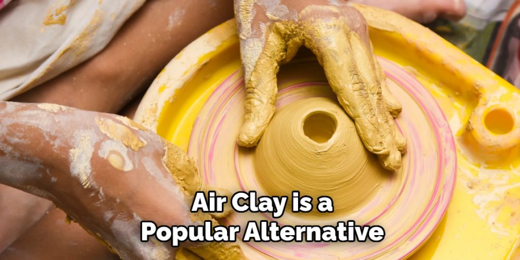 Air Clay is a
Popular Alternative