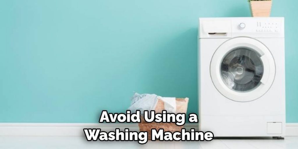 Avoid Using a Washing Machine