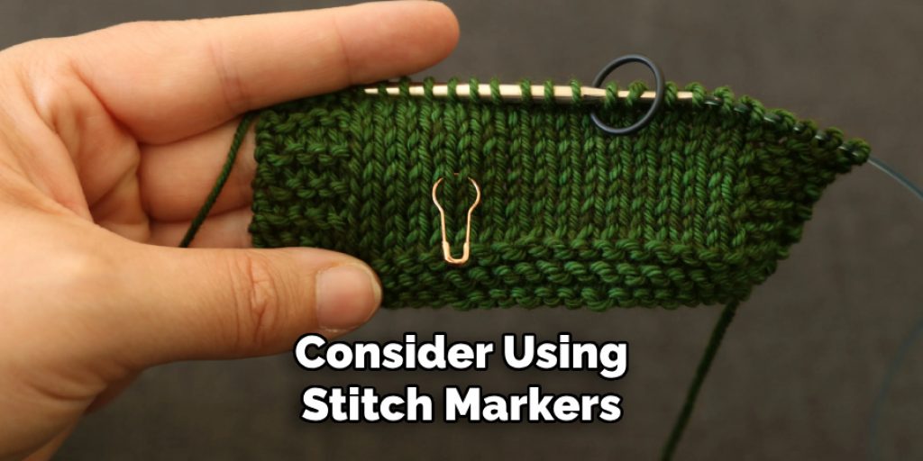 Consider Using
Stitch Markers