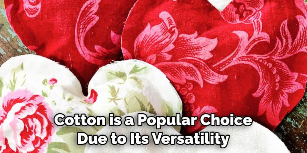 Cotton is a Popular Choice Due to Its Versatility