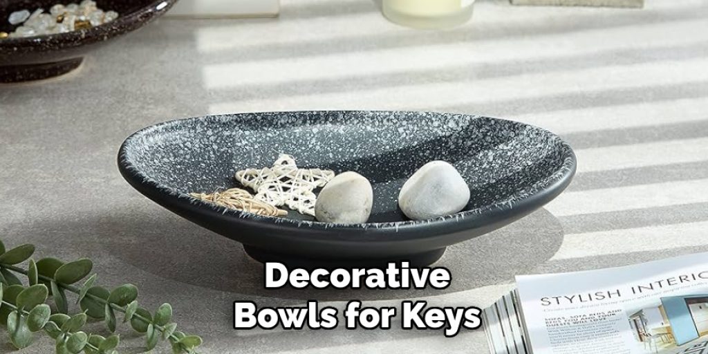 Decorative
Bowls for Keys