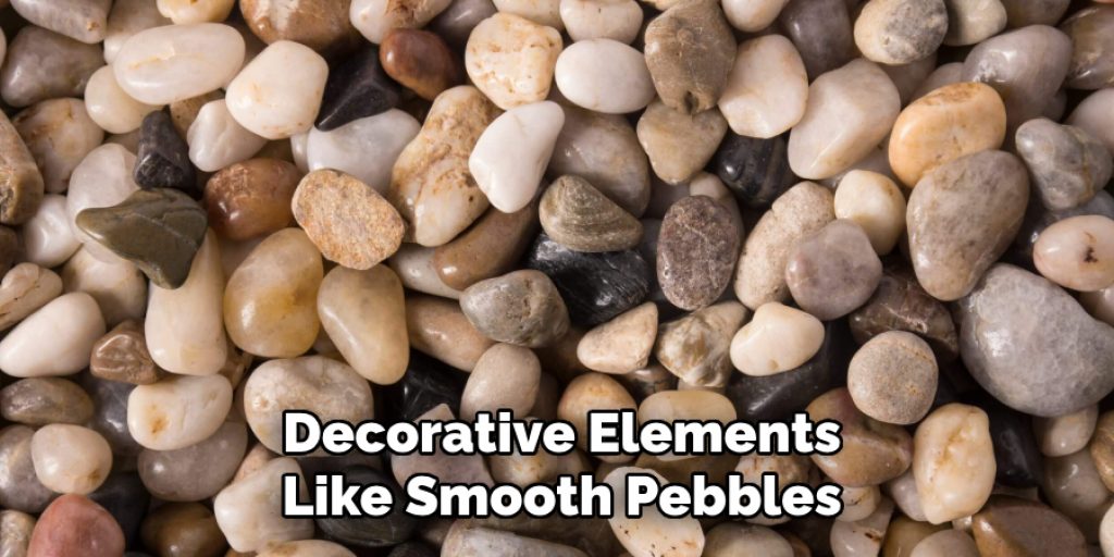Decorative Elements
Like Smooth Pebbles