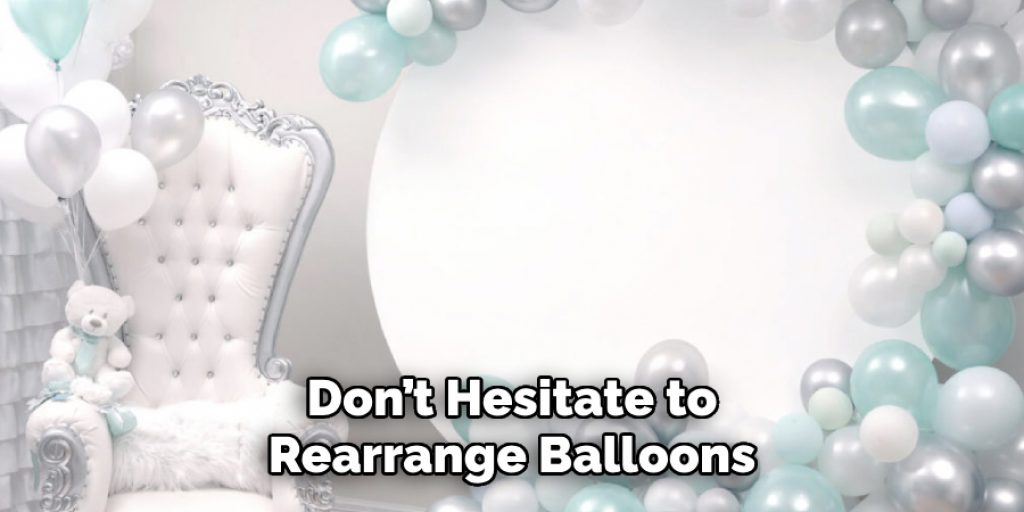 Don’t Hesitate to
Rearrange Balloons