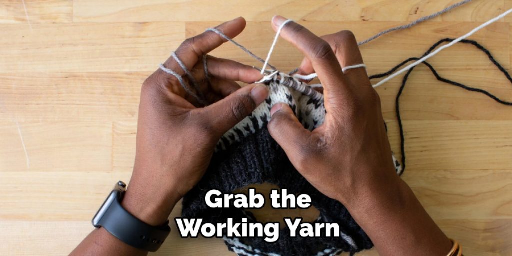 Grab the
Working Yarn