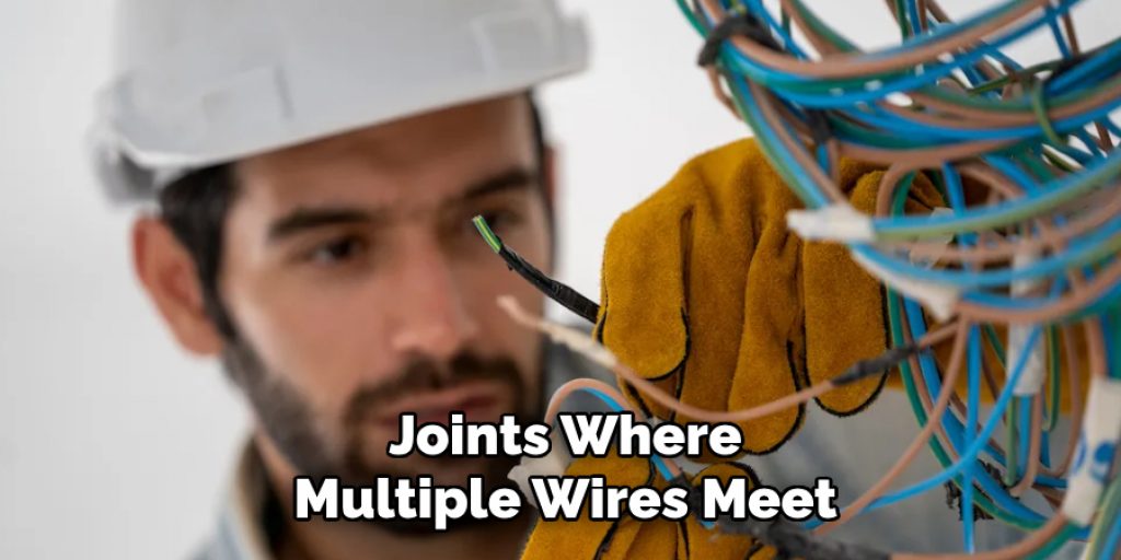 Joints Where
Multiple Wires Meet