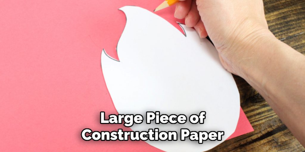 Large Piece of
Construction Paper