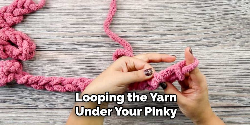 Looping the Yarn
Under Your Pinky