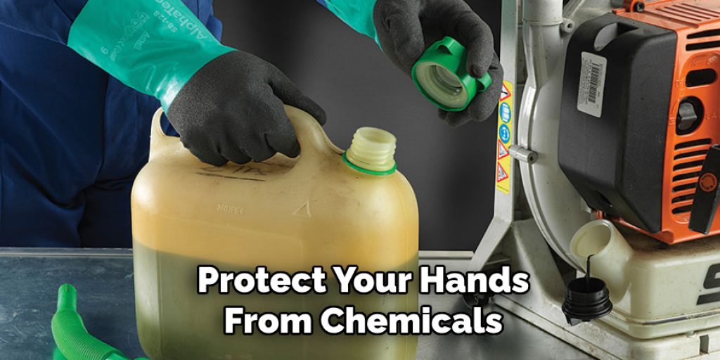 Protect Your Hands
From Chemicals