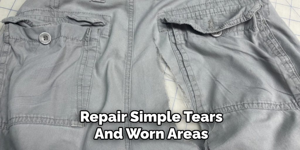 Repair Simple Tears
And Worn Areas