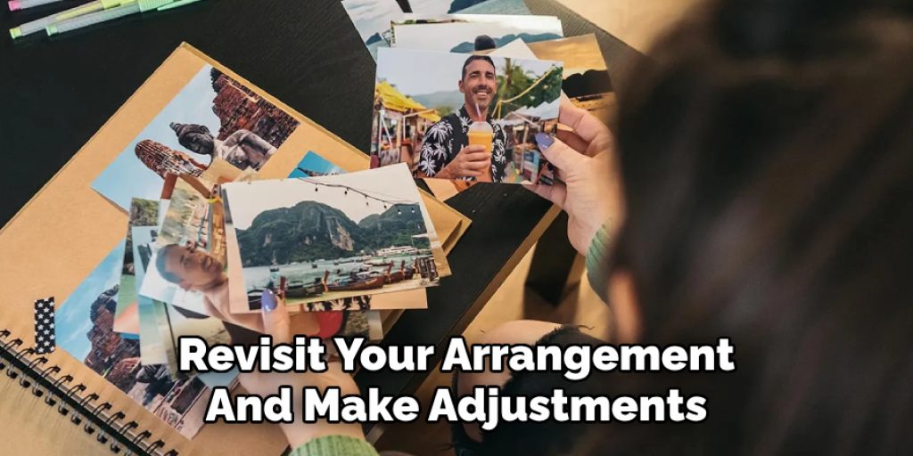 Revisit Your Arrangement
And Make Adjustments