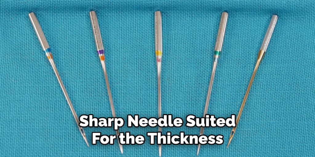 Sharp Needle Suited
For the Thickness