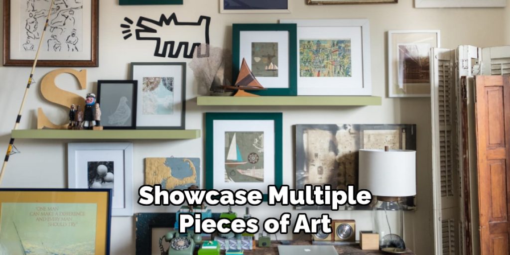 Showcase Multiple
Pieces of Art