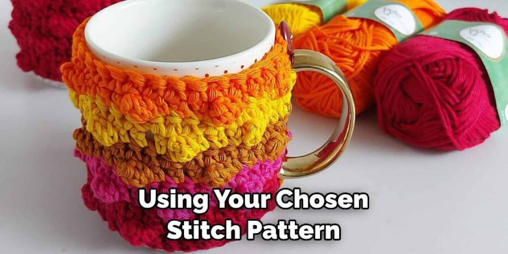 Using Your Chosen Stitch Pattern