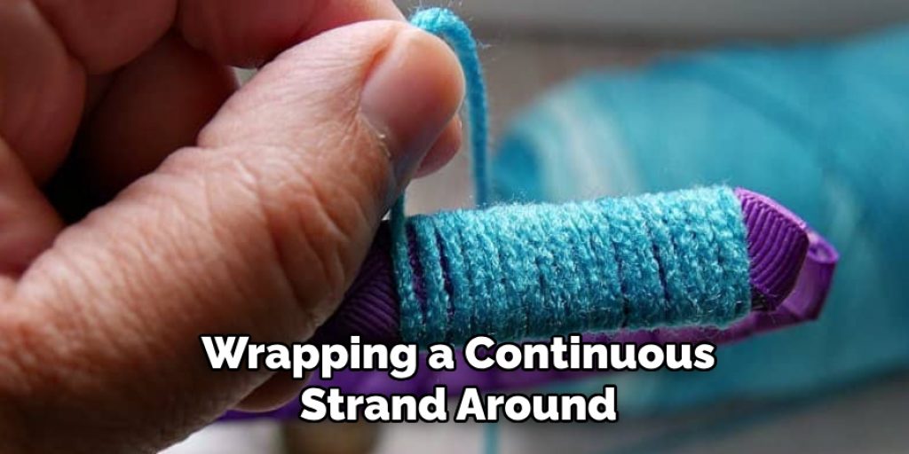 Wrapping a Continuous
Strand Around