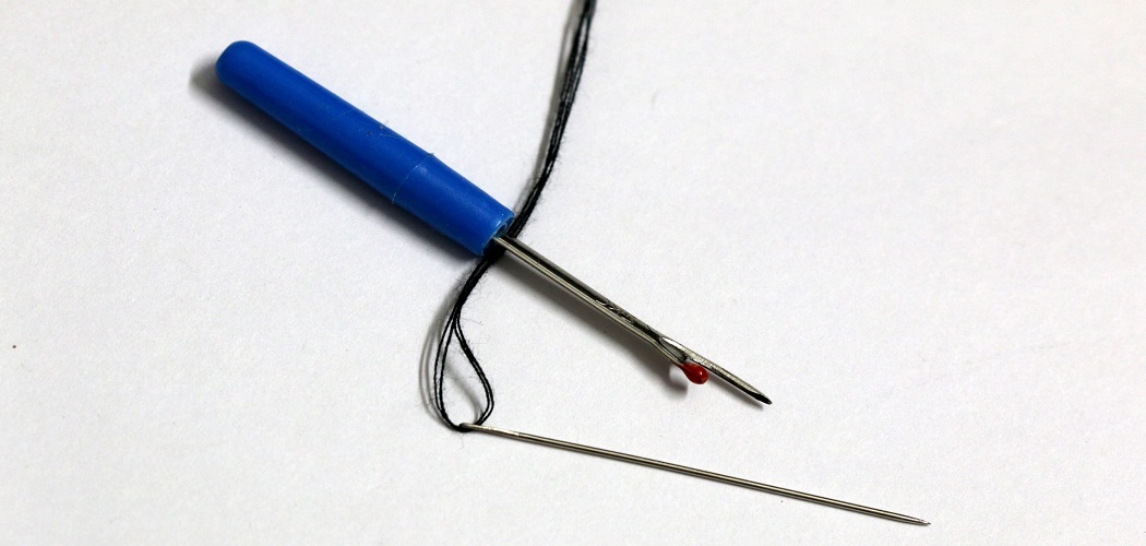 How to Sharpen a Dull Needle (Updated 2021) DIY Quick Tips