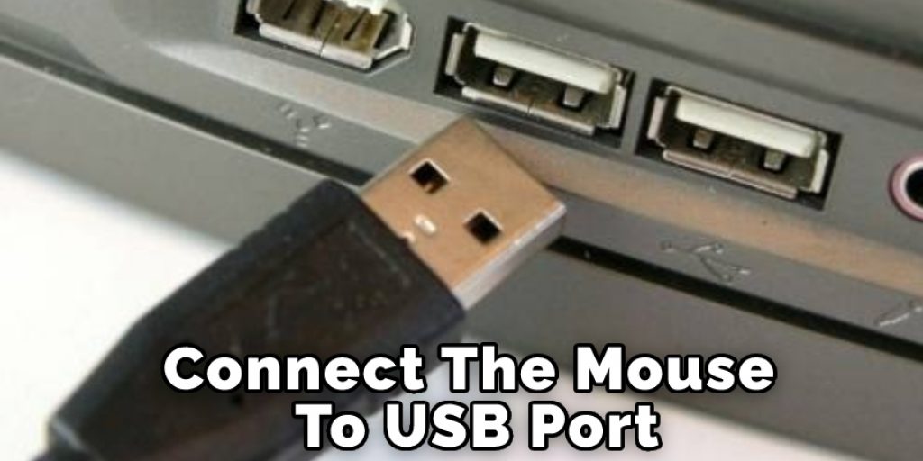 Connect The Mouse To USB Port