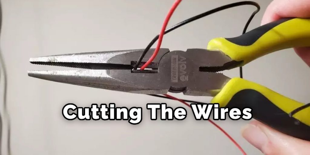 Cutting Wires