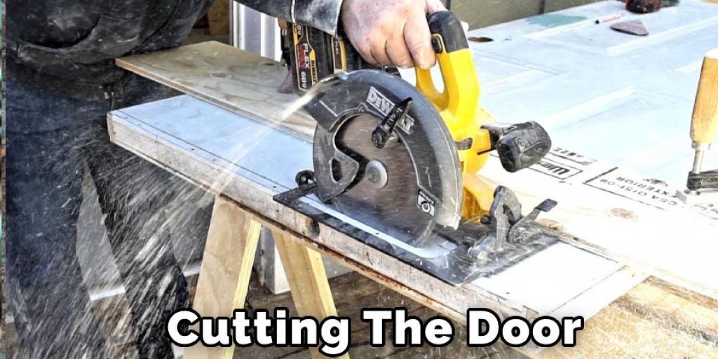 Cutting The Door