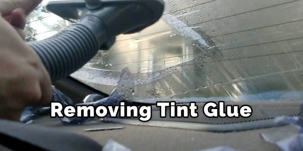 Removing Tint Glue