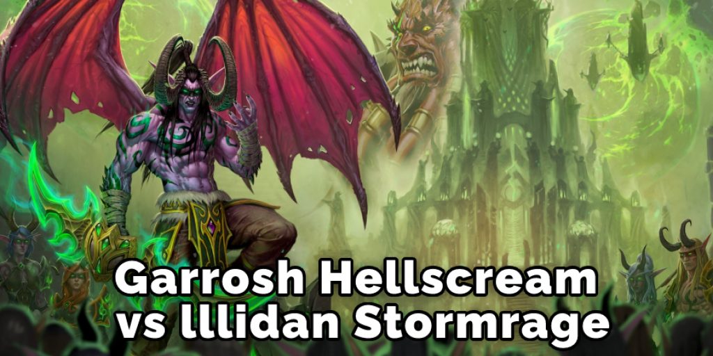 Garrosh Hellscream Vs lllidan Stormrage