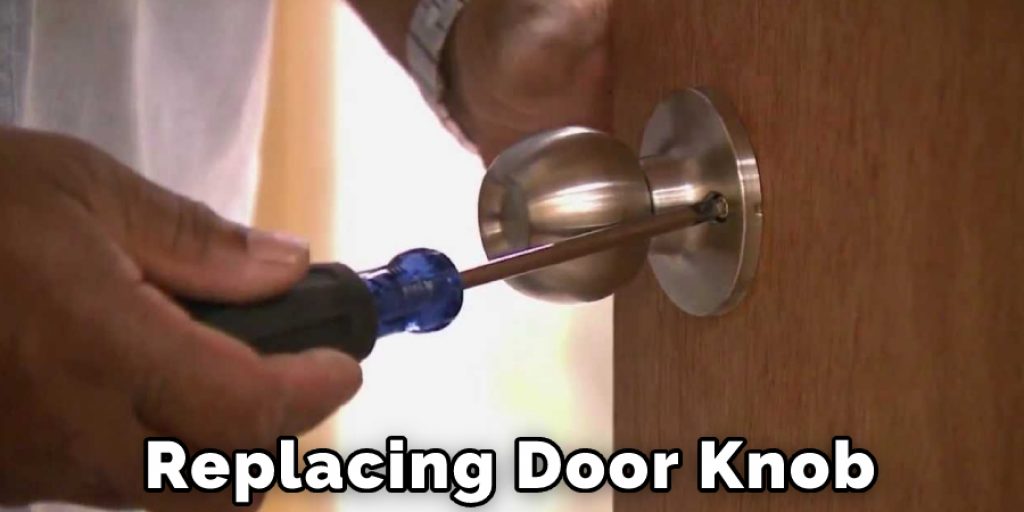 Replacing Door Knob