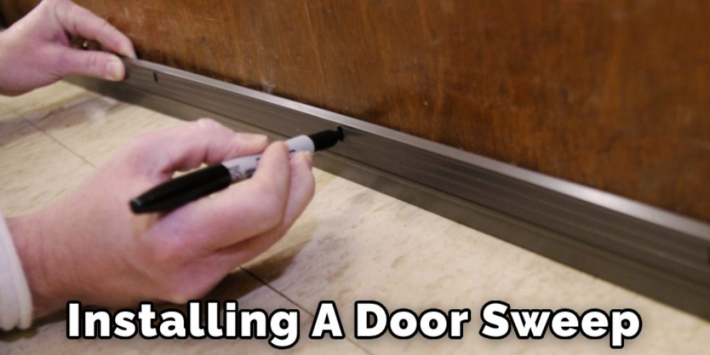 Installing A Door sweep