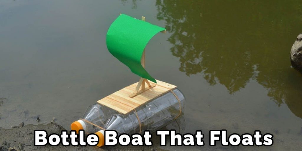 Bottle Boat That Floats