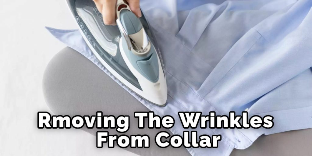 Removing The Wrinles From Collar