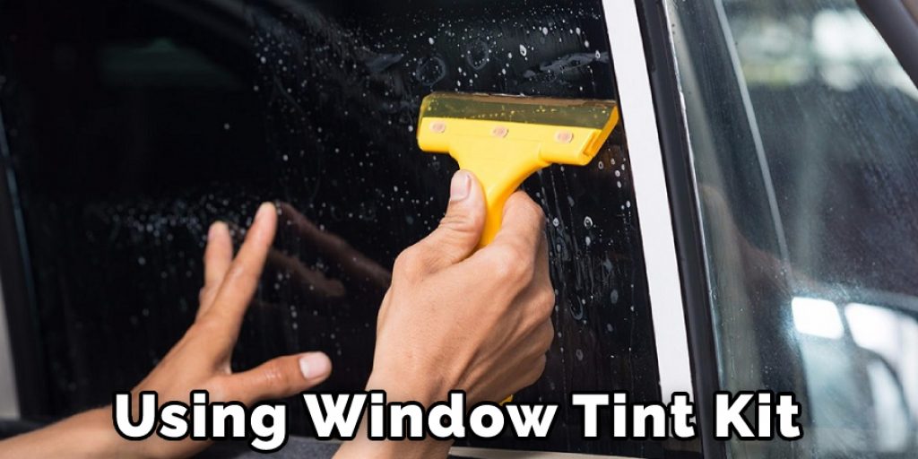 Using Window Tint Kit