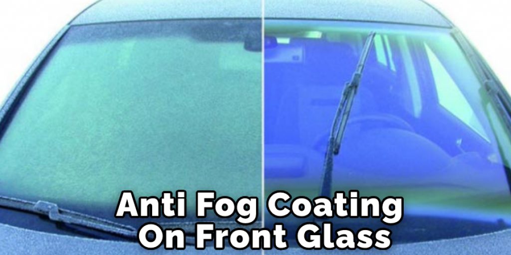 Anti Fog Coating On Front Glass