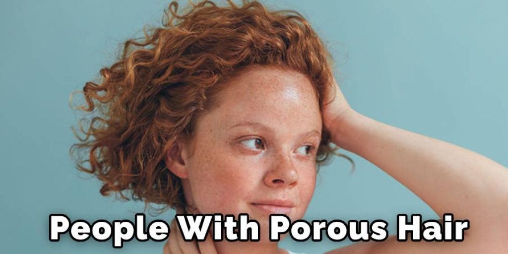 People With Porous Hair