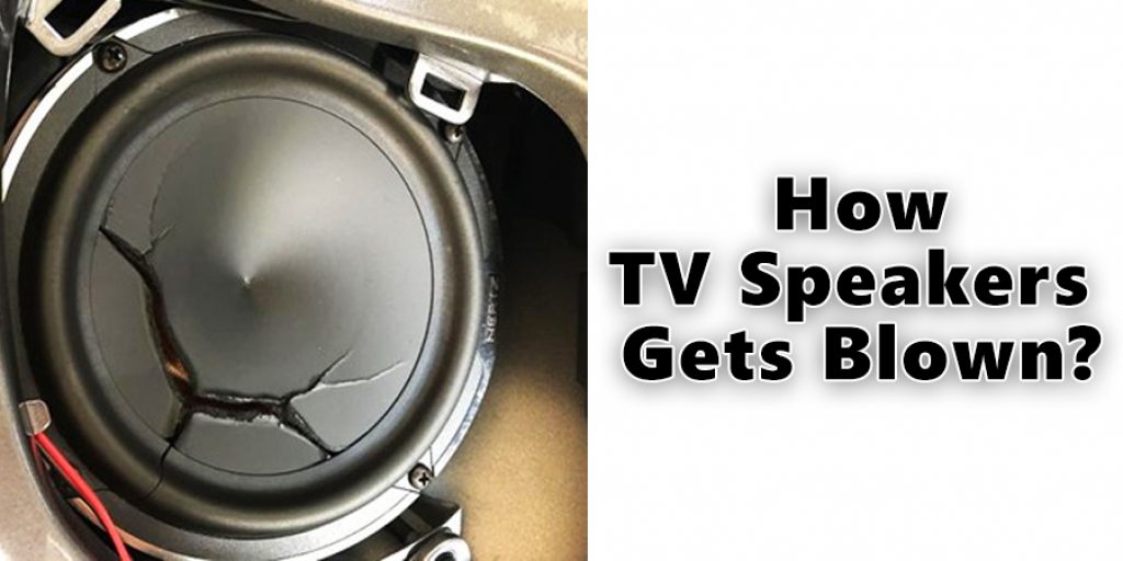 How to Fix Blown TV Speakers Excellent Formula Explained (2024)