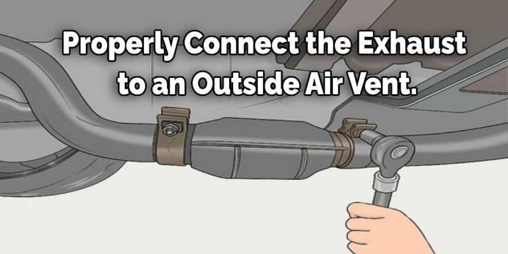 Properly Connect the Exhaust to an Outside Air Vent.